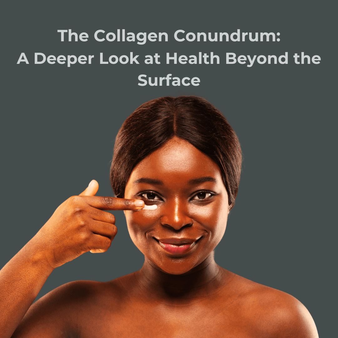 The Collagen Conundrum: A Deeper Look at Health Beyond the Surface - Health Nutrition